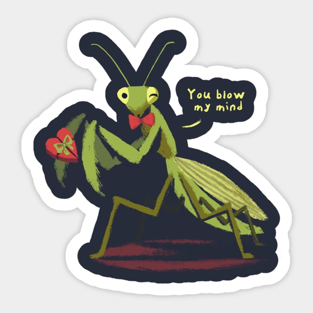 You blow my mind - Funny Valentine Praying Mantis - Cute Insect Sticker by BlancaVidal